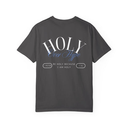Holy Over Hype Tee