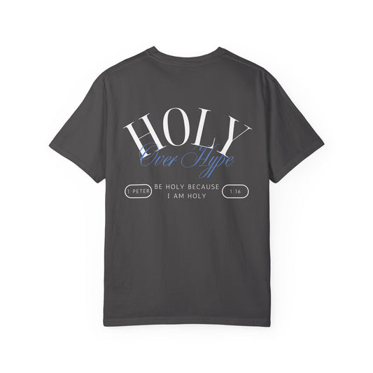 Holy Over Hype Tee